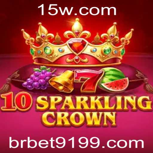Descubra o Excitante Mundo de 10SparklingCrown com Bet9199