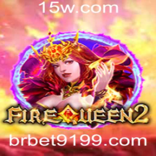 Atraia a Atenção com o Jogo Fascinante FireQueen2 e a Palavra-chave bet9199